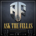 Ask The Fellas